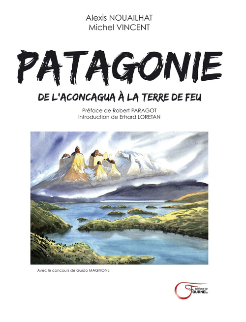 Patagonie, de l'Aconcagua à la Terre de Feu